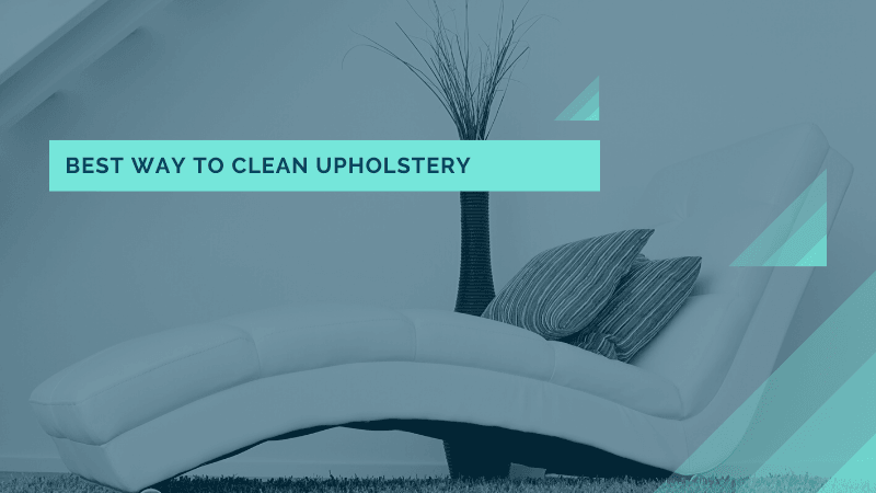 The Best Way To Clean Upholstery It S Not What You Think